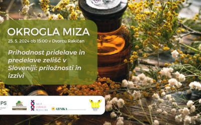 Vabilo na okroglo mizo o prihodnosti pridelave in predelave zelišč v Sloveniji