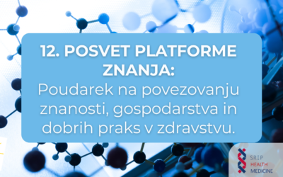 Direktorica SIS EGIZ na 12. posvetu Platforme znanja: Poudarek na povezovanju znanosti, gospodarstva in dobrih praks v zdravstvu